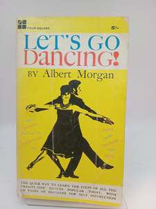 Dance: Let's Go Dancing by Albert Morgan