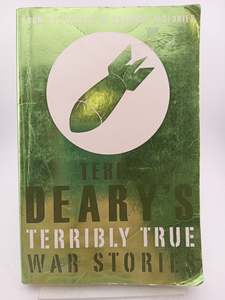 Terry Deary's Terribly True War Stories (Terry Deary's Terribly True S&hellip;