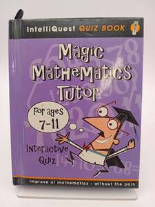 Education: Magic Maths Tutor For Ages 7-11 (IntelliQust Quiz Book) by Simon Melhuish (editor)