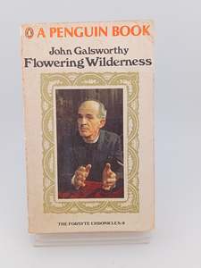 Historical Fiction: Flowering Wilderness by John Galsworthy