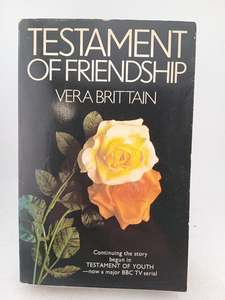 Biography: Testament of Friendship by Vera Brittain