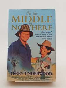 In The Middle Of Nowhere by Terry Underwood