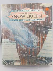 Classics: Hans Christian Andersen's Snow Queen by Naomi Lewis,Angela Barrett