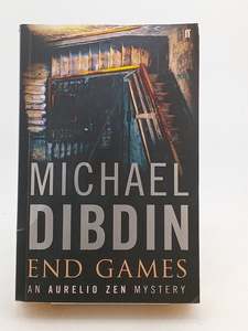 Crime Fiction: End Games by Michael Dibdin