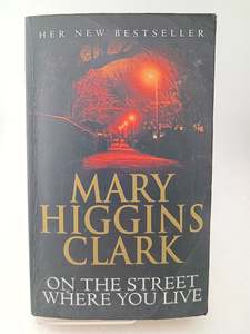 Crime Fiction: On the Street Where You Live by Mary Higgins Clark