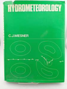 Hydrometeorology by C. J. Wiesner
