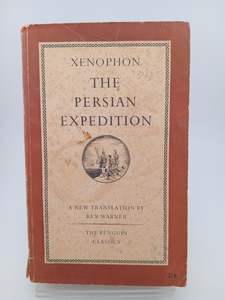 Historical Fiction: Xenophon: The Persian Expedition by Rex Warner