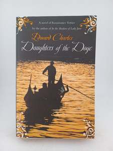 Historical Fiction: Daughters of the Doge by Edward Charles