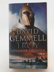 Troy: Shield of Thunder by David Gemmell