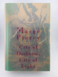 City of Darkness, City of Light by Marge Piercy