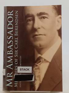 Mr Ambassador: Memoirs of Sir Carl Berendsen by Hugh Templeton