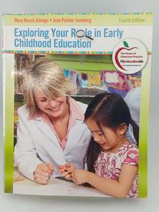 Education: Exploring Your Role in Early Childhood Education by Mary R. Jalongo,Joan P. Isenberg