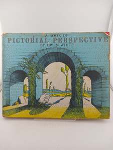 A Book of Pictorial Perspective by Gwen White
