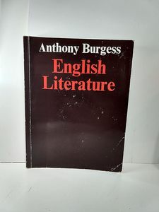 Education: English literature: A survey for students by A Burgess