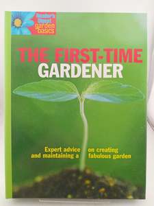 The First-Time Gardener (Garden Basics) by John Andrews Mria