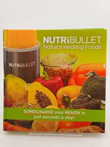 Health: Natural Healing Foods by Nutribullet