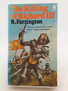 Historical Fiction: The Killing of Richard III by R. Farrington