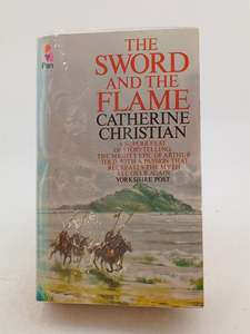 Historical Fiction: The Sword And The Flame by Catherine Christian