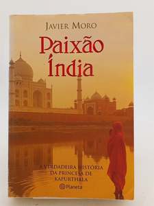 Paixão Índia by Javier Moro