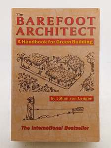 Architecture: The Barefoot Architect: A Handbook for Green Building by Johan van Lengen