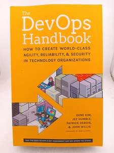 The DevOps Handbook: How to Create World-Class Agility, Reliability, and Securit&hellip;