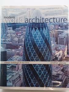 Architecture: Modern World Architecture by Jonathan Glancey