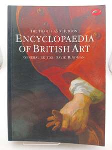 Art History: The Thames and Hudson Encyclopaedia of British Art (World of Art) by David Bindman