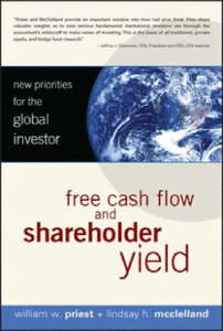 Accounting: Free Cash Flow and Shareholder Yield by William W. Priest & Lindsay H. McClelland