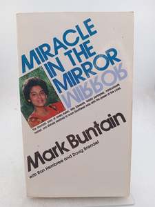 Biography: Miracle in the Mirror by Mark Buntain