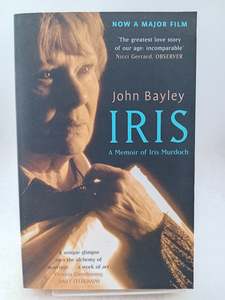 Biography: Iris : A Memoir of Iris Murdoch by John Bayley