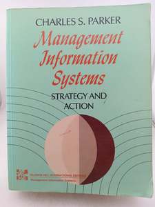 Management Information Systems by Charles S. Parker