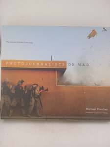 Business: Photojournalists on War: The Untold Stories from Iraq by Michael Kamber,Dexter Filkins