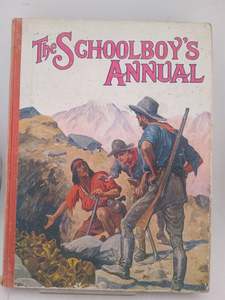 Childrens Fiction: The Schoolboy's Annual: the boy's own book of pluck and peril by Boy's Own