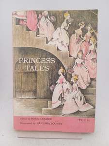 Childrens Fiction: Princess Tales by Nora Kramer (editor)