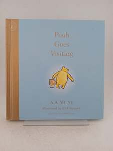Childrens Fiction: Pooh Goes Visiting by A.A. Milne
