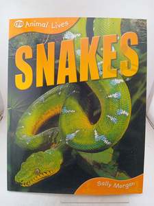 Childrens Non Fiction: Snakes (QED Animal Lives) by Sally Morgan