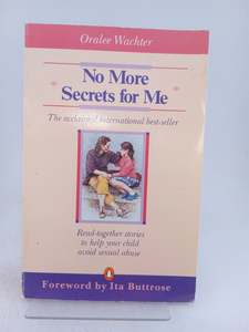 Childrens Non Fiction: No More Secrets For Me by Oralee Wachter