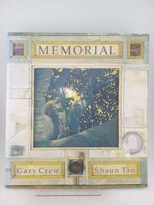 Childrens Non Fiction: Memorial by Gary Crew,Shaun Tan