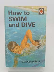 Childrens Non Fiction: How to Swim and Dive by Henry Marlow,Martin Aitchison