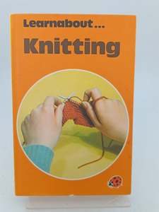 Childrens Non Fiction: Learnabout Knitting by Maureen,Michael Harvey,Eric Winter