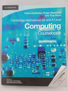 Cambridge International AS and A Level Computing Coursebook by Chris Leadbetter,&hellip;