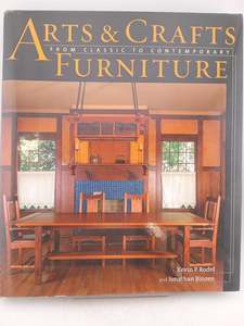 Crafts: Arts & Crafts Furniture: From Classic to Contemporary by Kevin Rodel