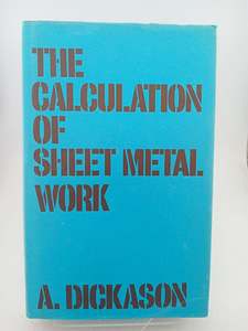 Crafts: Calculation of Sheet Metal Work by Alfred Dickason