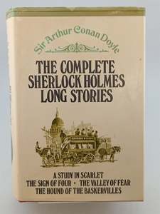 The Complete Sherlock Holmes Long Stories: a study in scarlet; the sign of four;&hellip;