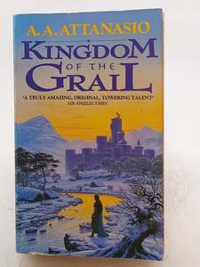 Fantasy: Kingdom of the Grail by A. A. Attanasio