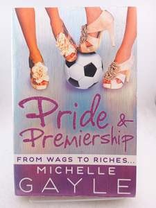 Fiction: Pride and Premiership by Michelle Gayle