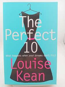 Fiction: The Perfect 10 by Louise Kean