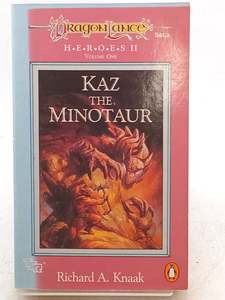 Fantasy: Dragonlance Saga Heroes II: Kaz the Minotaur by Richard A. Knaak