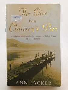 Fiction: The Dive from Clausen's Pier by Ann Packer