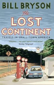Adventure Travel: The Lost Continent: Travels in Small-Town America